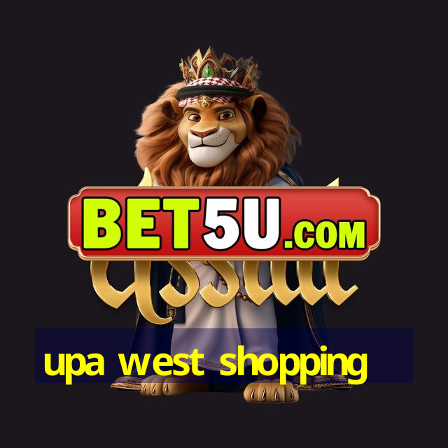 upa west shopping